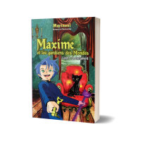 Maxime et les gardiens des mondes livre 2